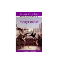 Yuvaya Dönüş - Ursula K. Le Guin