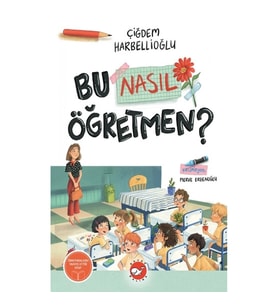 Bu Nasıl Öğretmen?