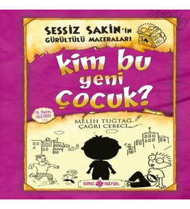 Sessiz Sakin'in Gürültülü Maceraları 04 - Kim Bu Yeni Çuk? (Ciltli)
