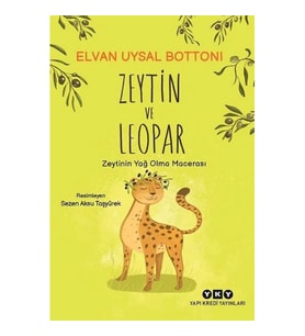 Zeytin ve Leopar Zeytin’in Yağ Olma Macerası