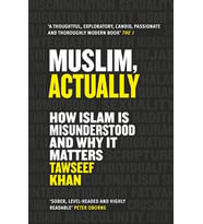 Muslim, Actually: How Islam Is Misunderstood And Why It Matters (Krem)