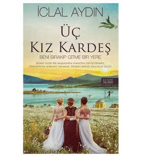 Üç Kız Kardeş - İclal Aydın