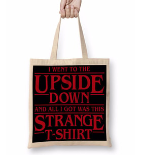 I Went to the Upside Down Stranger ThingsBez Çanta Uzun Saplı