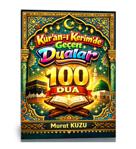 🌙 Kur’ân-ı Kerîm’de Geçen Dualar