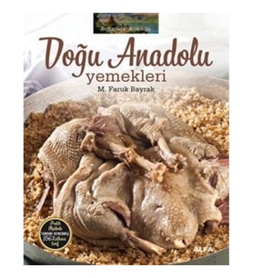 Soframda Anadolu - Doğu Anadolu Yemekleri