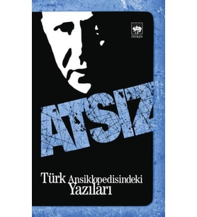 Türk Ansiklopedisindeki Yazıları Atsız