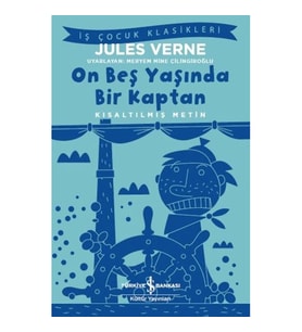 On Beş Yaşında Bir Kaptan - Kısaltılmış Metin