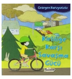 Gezegen Koruyucusu Kirliliğe Karşı Savaşma Gücü
