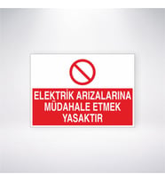 Elektrik Arızalaırna Müdahale Etmek Yasaktır 21x28 Arkası Yapışkanlı Levha