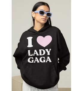 I Love Lady Gaga Yazılı Unisex Oversize Şarkıcı Hoodie