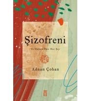 Şizofreni Bin Parça Akıl