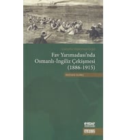 Fav Yarımadası'nda Osmanlı-İngiliz Çekişmesi (1886-1915)