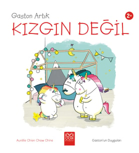 Gaston Artık Kızgın Değil - Gaston’un Duyguları