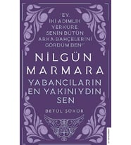Nilgün Marmara-Yabancıların En Yakını Sendin