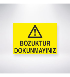 Bozuktur Dokunmayınzı 21x28 Arkası Yapışkanlı Levha