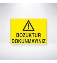 Bozuktur Dokunmayınzı 21x28 Arkası Yapışkanlı Levha