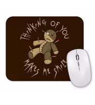 Voodoo Doll Thinking of You Makes Me Smile Mouse Pad