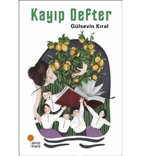 Kayıp Defter - Gülsevin Kıral - Günışığı Yayınları