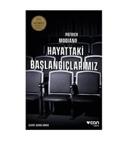 Hayattaki Başlangıçlarımız Patrick Modiano Can Yayınları