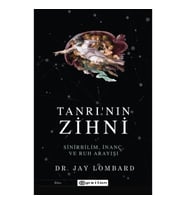 Tanrı'nın Zihni - Sinirbilim, İnanç ve Ruh Arayışı