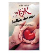 Aşk Kalbin Duasıdır