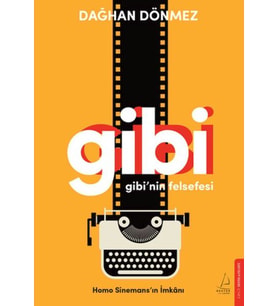 gibi’nin felsefesi
