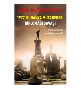 1922 Mudanya Mütarekesi Diplomasi Savaşı
