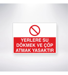 Yerlere Su Dökmek ve Çöp Atmak Yasaktır
