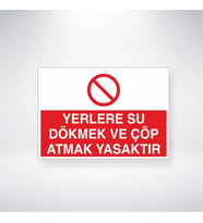 Yerlere Su Dökmek ve Çöp Atmak Yasaktır