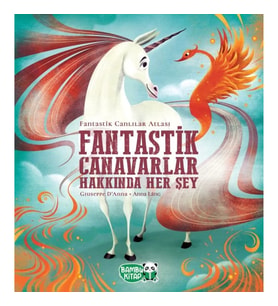Fantastik Canavarlar Hakkında Her Şey