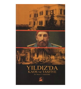 Yıldız'da Kaos ve Tasfiye