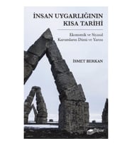 İnsan Uygarlığının Kısa Tarihi: Ekonomik ve Siyasal Kurumların Dünü ve Yarını
