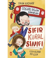 Sıfır Kural Sınıfı Özgürlüğün Sınırları Ergün Kazanır - Rozet Hediyeli- Timaş Çocuk