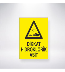 Dikkat Hidroklorik Asit 21x28 Arkası Yapışkanlı Levha