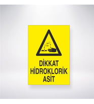 Dikkat Hidroklorik Asit 21x28 Arkası Yapışkanlı Levha