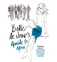 Belle De Jour'S Guide To Men