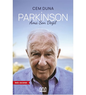 Parkinson Ama Son Değil