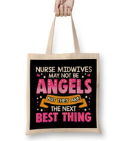 Nurse Midwives Aren't Angels The Next Best Thing Bez Çanta Uzun Saplı