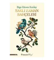 Saklı Zaman Bahçeleri
