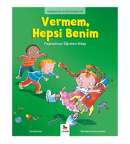 Duygularımız ve Davranışlarımız - Vermem, Hepsi Benim!