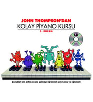 John Thompson'dan Kolay Piyano Kursu 1.Bölüm
