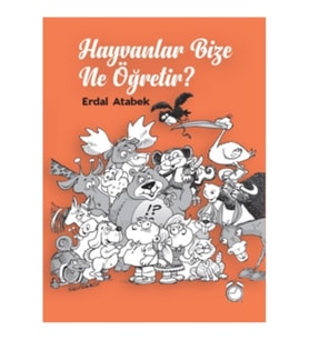 Hayvanlar Bize Ne Öğretir?