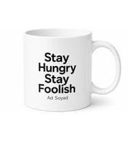 Stay Hungry Stay Foolish Yazılı Kupa Aç Kal Aptal Kal İngilizce Motivasyon Hediye Bardak