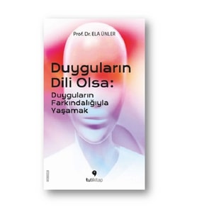 Duyguların Dili Olsa