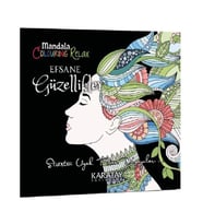Karatay Yayınları Mandala Boyama Efsane Güzellikler