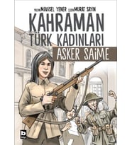 Kahraman Türk Kadınları Asker Saime