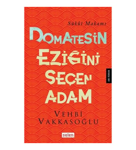 Domatesin Eziğini Seçen Adam