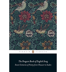 The Penguin Book Of English Song: Seven Centuries Of Poetry From Chaucer To Auden (Krem)