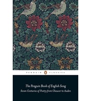 The Penguin Book Of English Song: Seven Centuries Of Poetry From Chaucer To Auden (Krem)