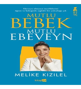 Mutlu Bebek, Mutlu Ebeveyn